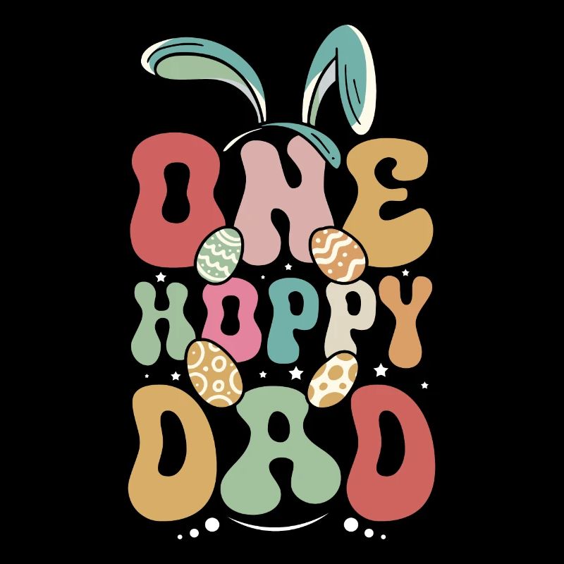 Daddy Bunny, Easter dad, One hoppy dad