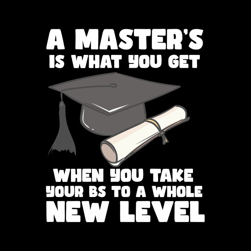 A Master's Is What You Get