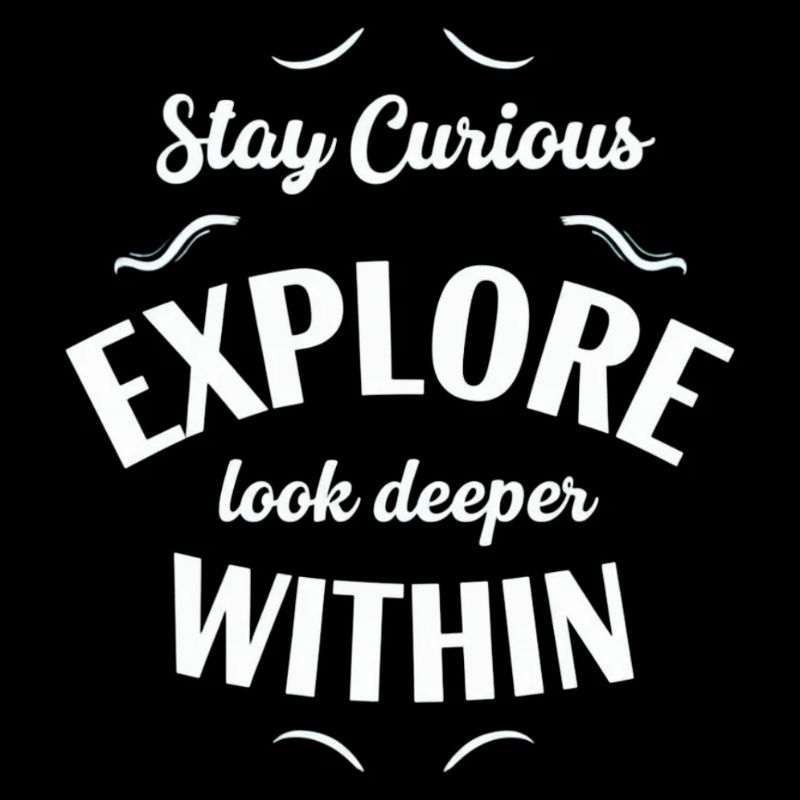 Explore Interior Stay Curious