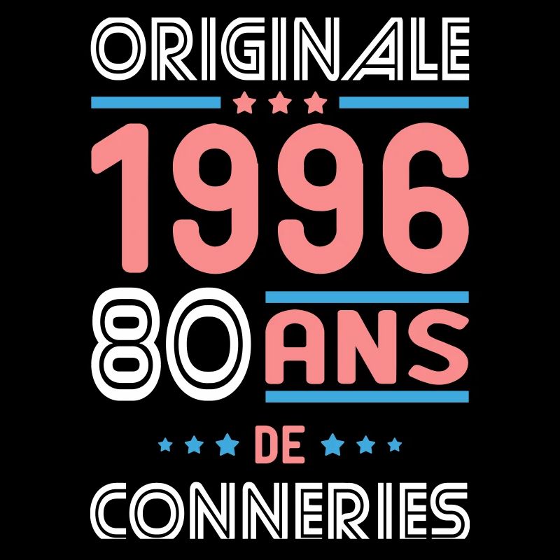 Originale – 1996 – 30 ans de conneries