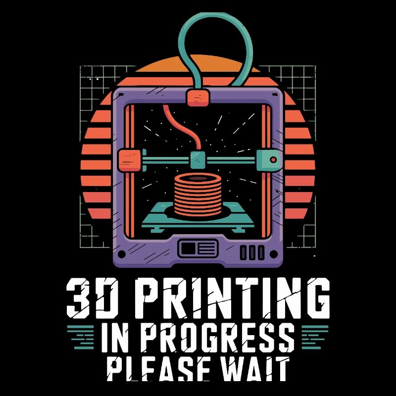  3D Printing In Progress Please Wait Lustiger 3D