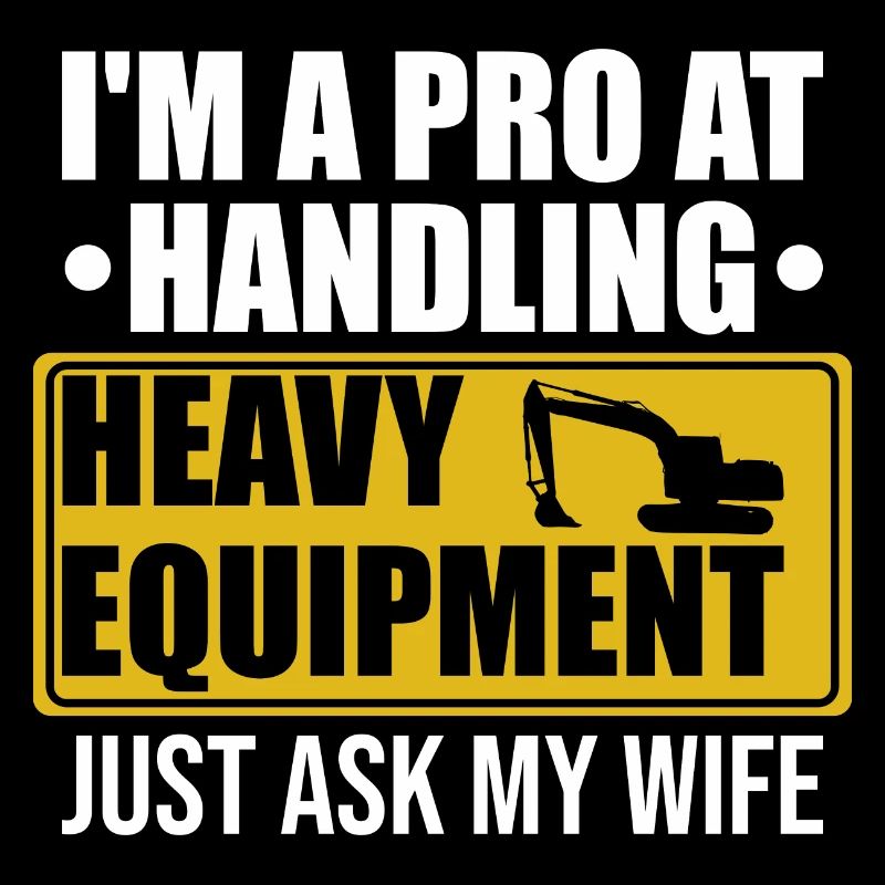 Retro Excavator Slogan Excavator Driver Construction Site