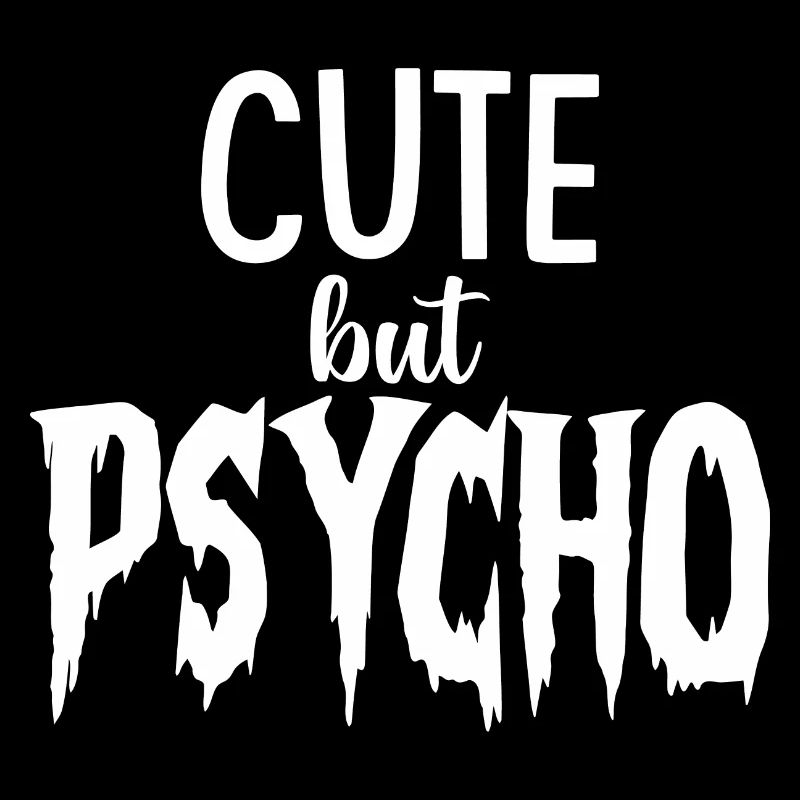 CUTE but PSYCHO - Psycho but SUSS
