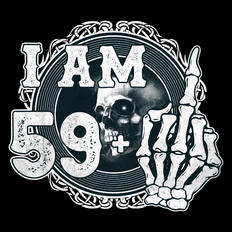 I'm 59 plus 1 middle finger Skull funny 60th