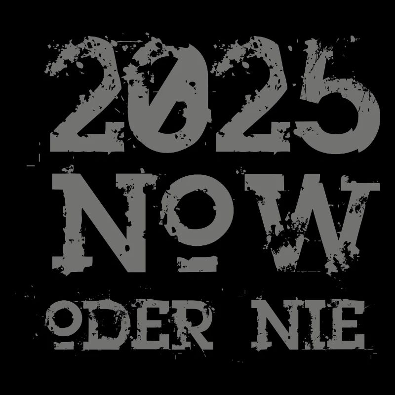 NOW oder nie 2025