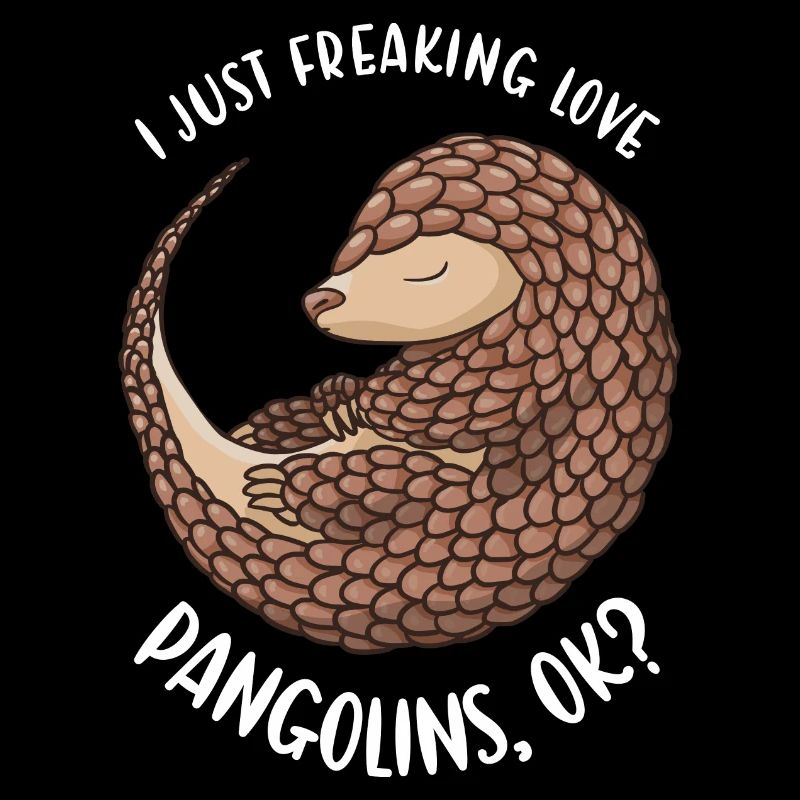 J’adore vraiment les pangolins Ok? Pangolin