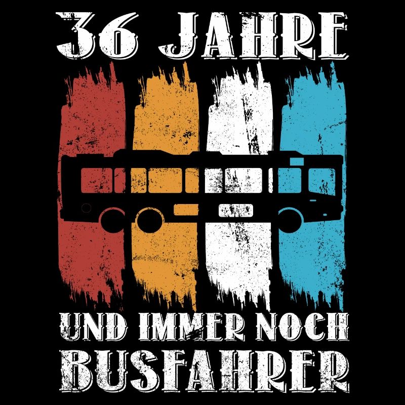 Busfahrer Bus Beruf 36 Geburtstag Busfahren Spruch