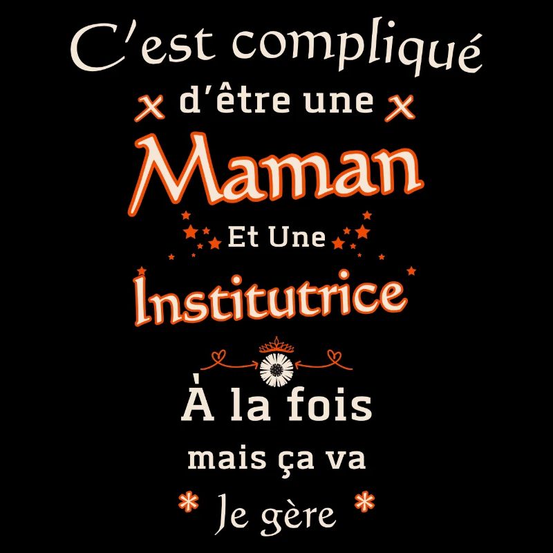 Maman Et Institutrice