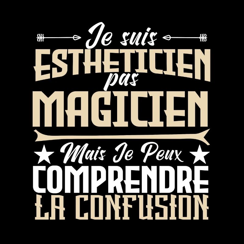 Je suis Esthéticienne, pas Magicienne