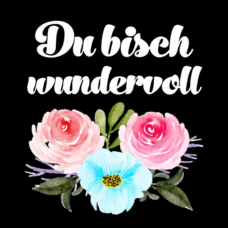 Du bisch wundervoll Schweizerdeutsch Sprüche