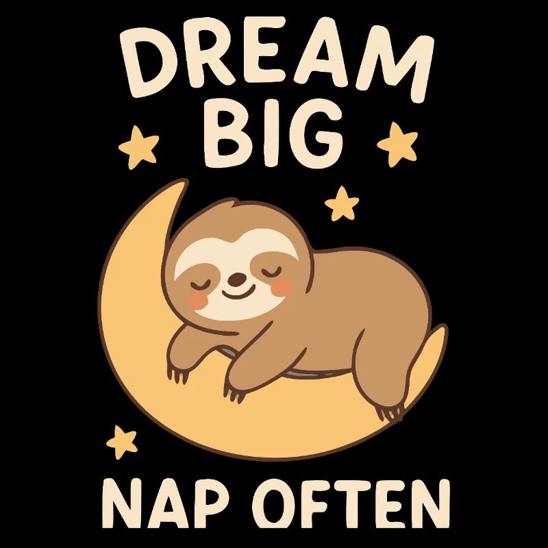 Sloth - Dream Big