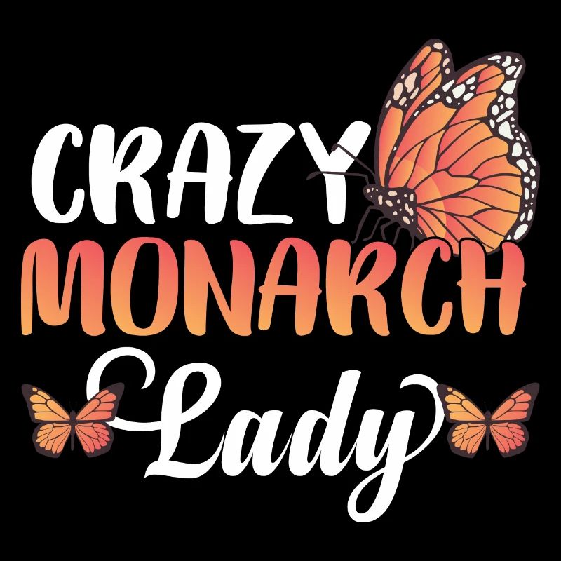 Crazy Monarch Lady