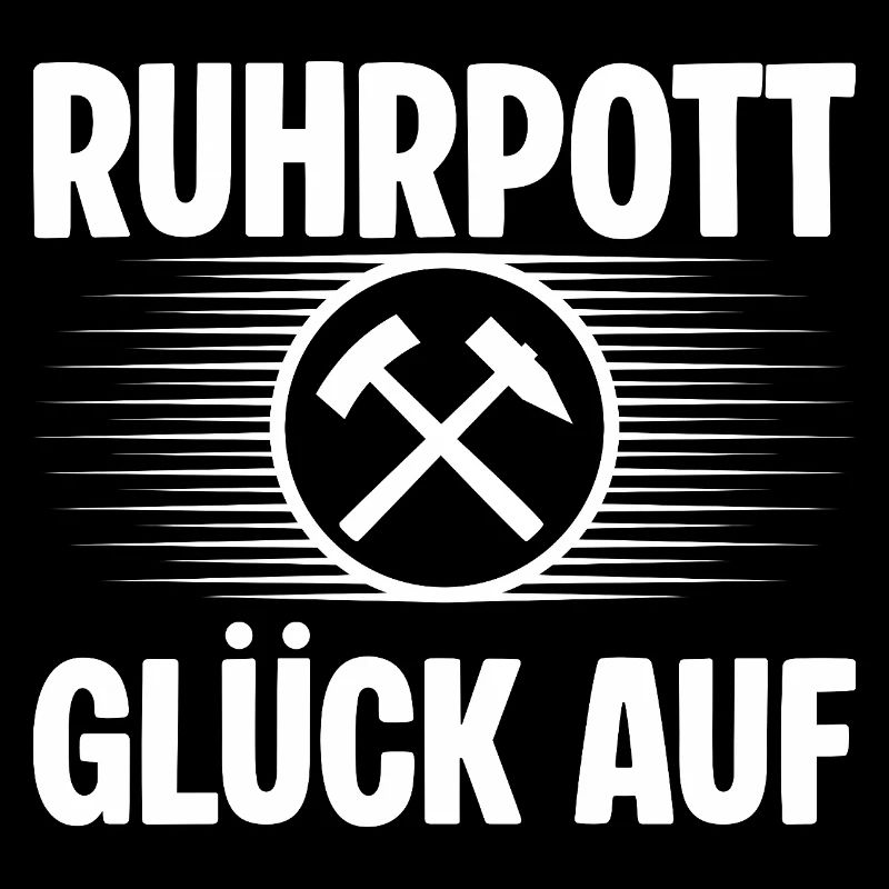 Ruhrpott Glueck auf