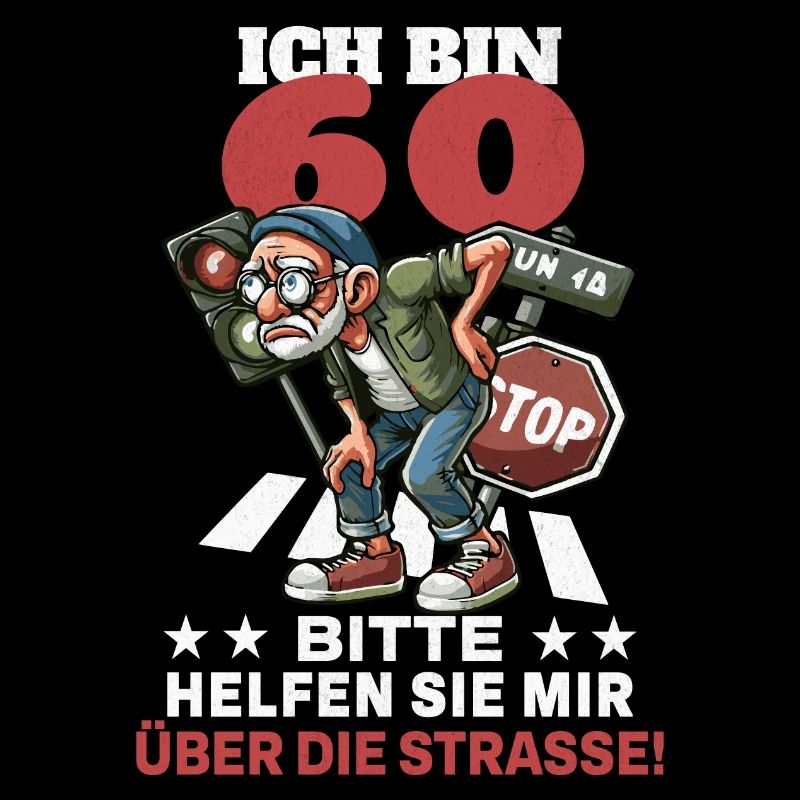 ICH BIN 60 BITTE HELFEN SIE MIR ÜBER DIE STRASSE