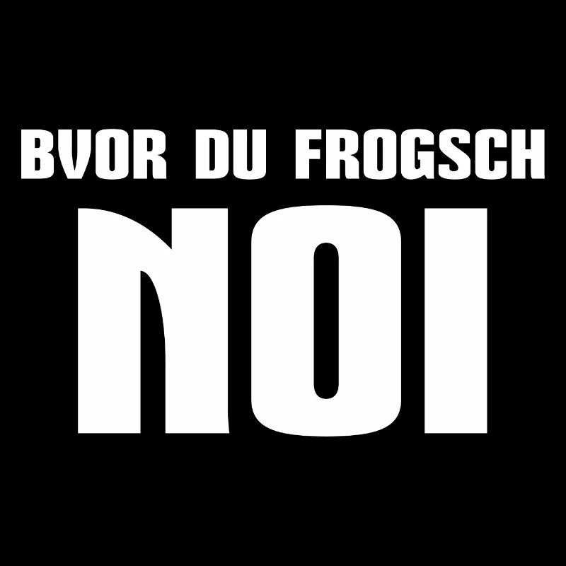 Schwäbisch Bvor du frogsch Noi Schwabe Geschenk