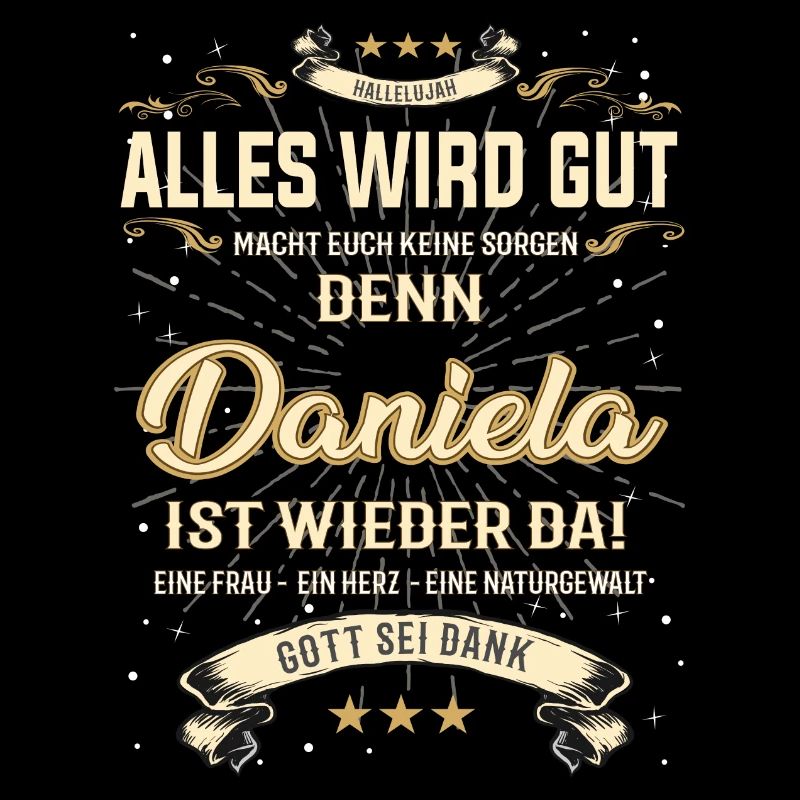 Daniela T-Shirt, Alles wird gut!