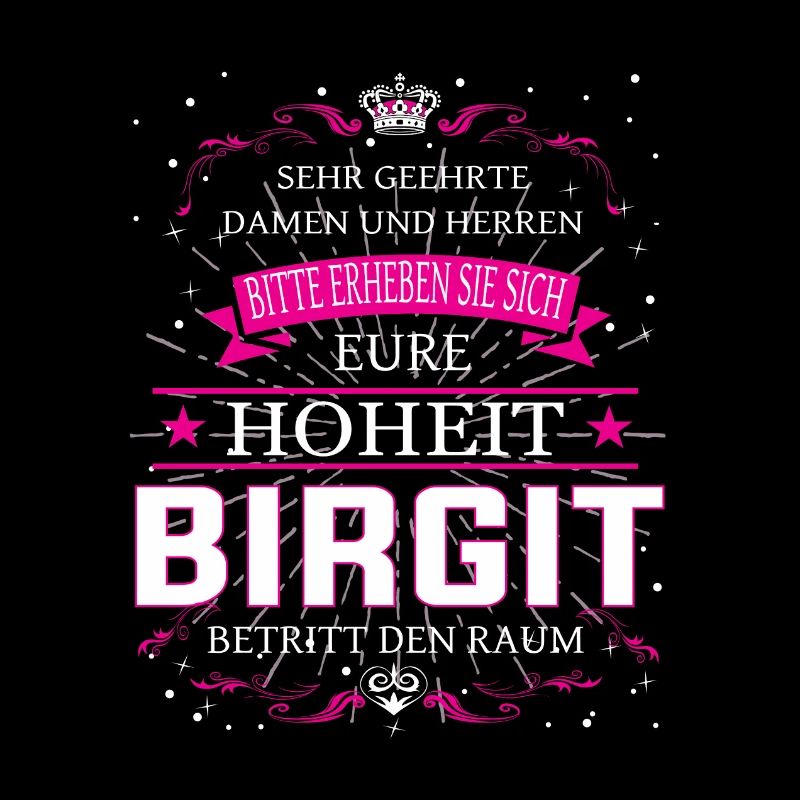 Your Highness Birgit enters the room