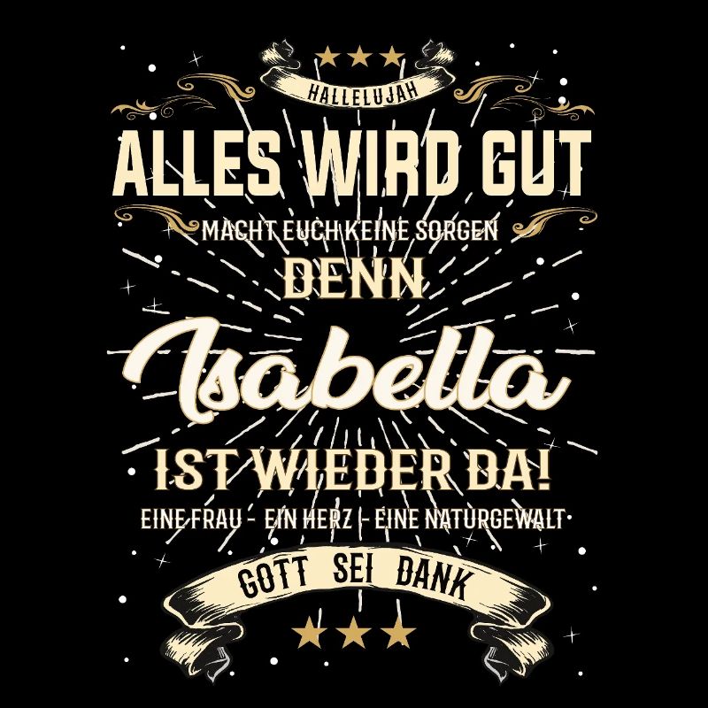 Alles wird gut denn Isabella Ist da Outfit