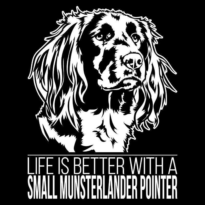 Small Munsterlander Pointer life better Wilsigns