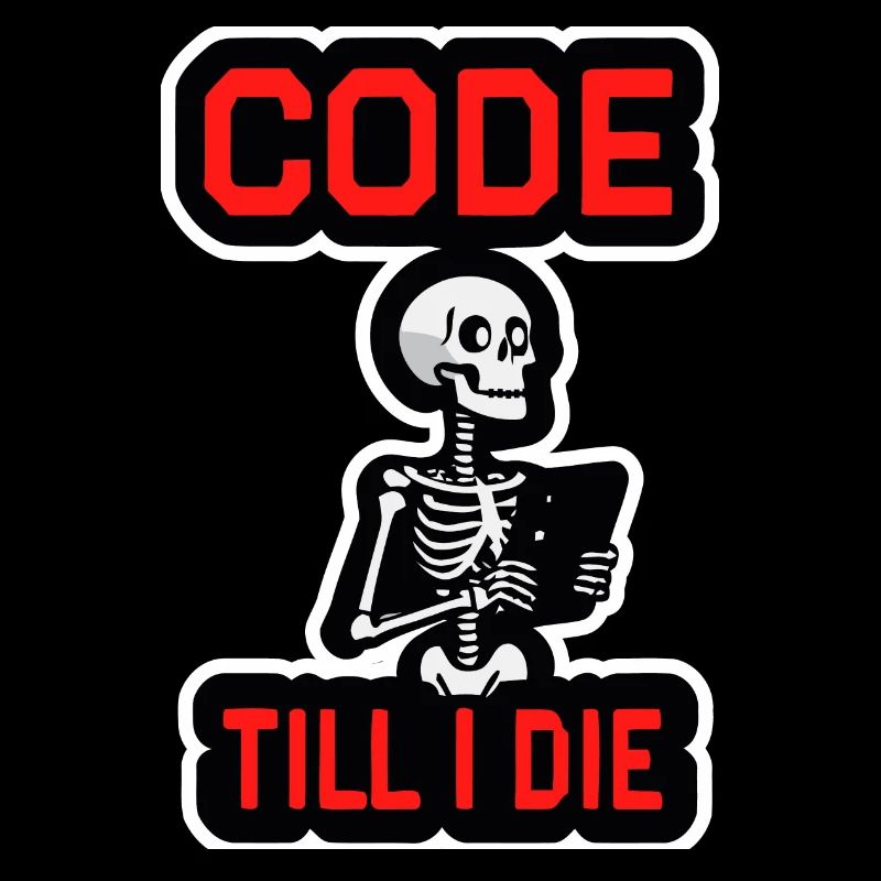 Skelett mit Computer CODE TILL I DIE