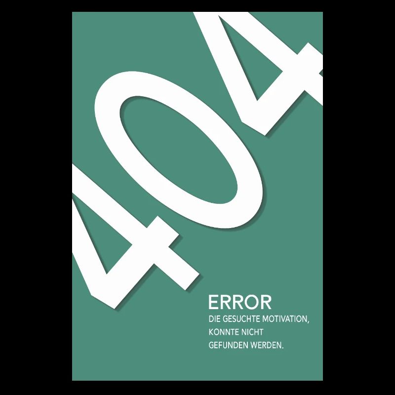 Error 404 Motivation Not Found