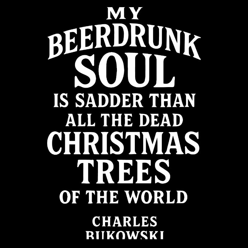 Bukowski Inspired Drunk Soul Typography
