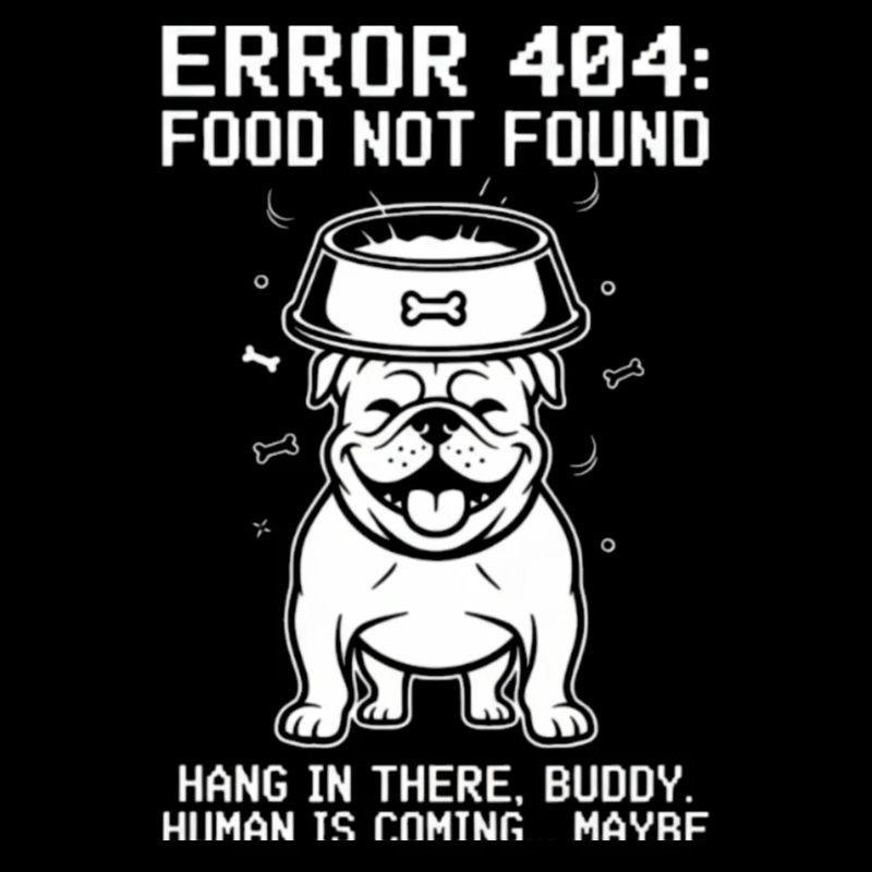 Error 404 Food not found Bulldog