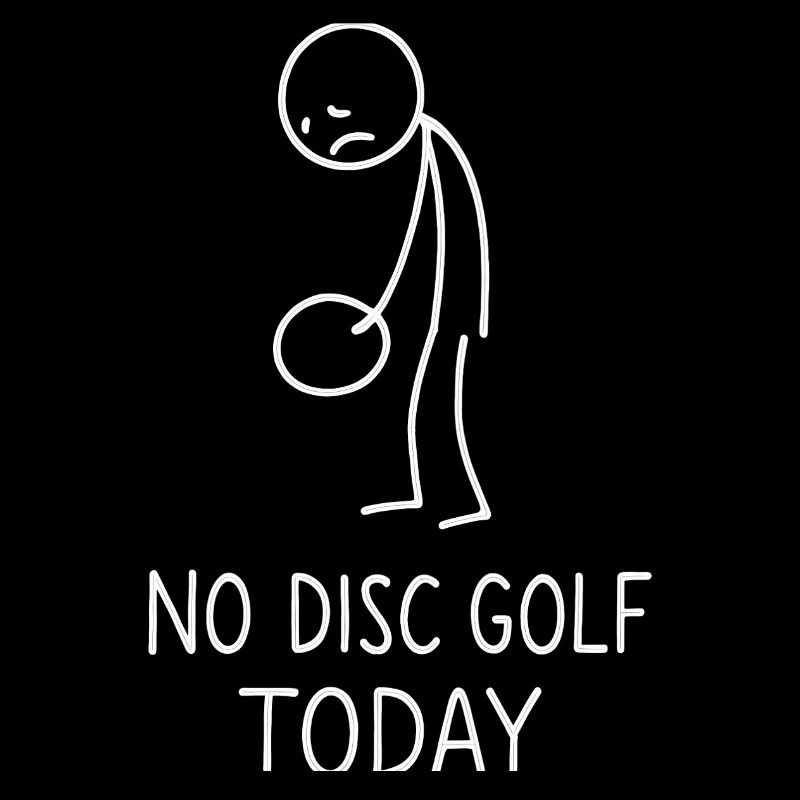 No Disc Golf Today Humor Sport Geschenkidee