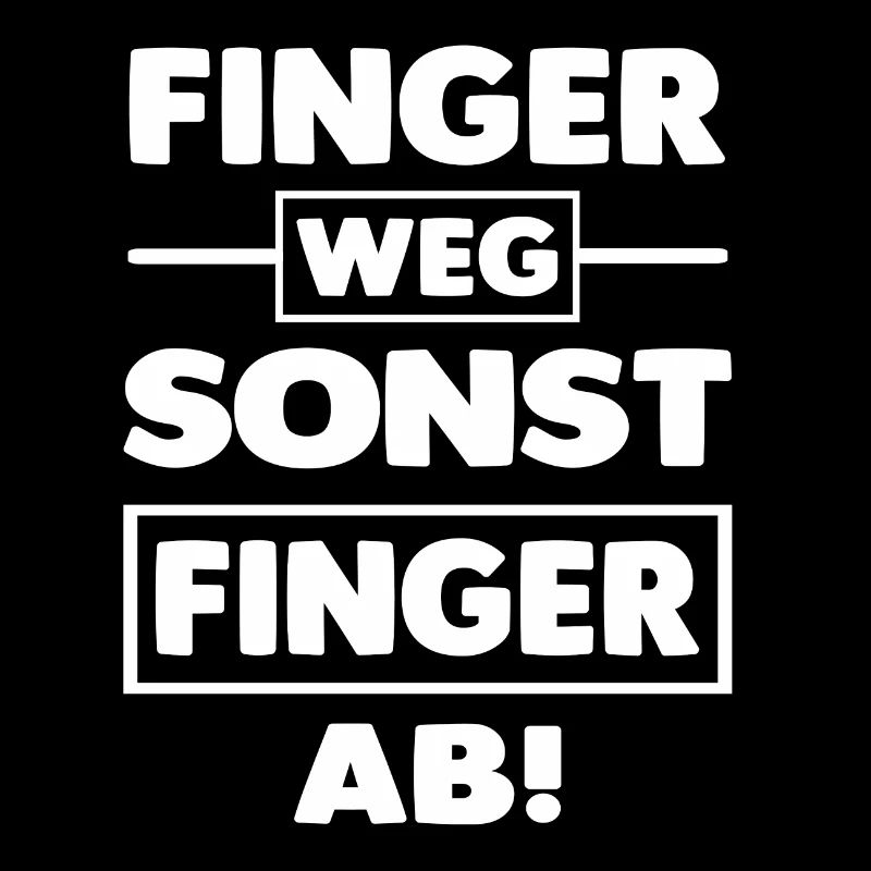 Finger ab!