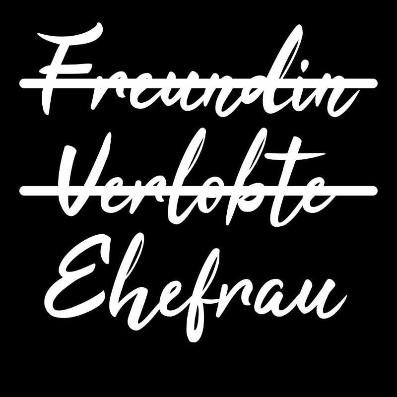 Nicht Freundin, sondern Ehefrau - Geschenkidee