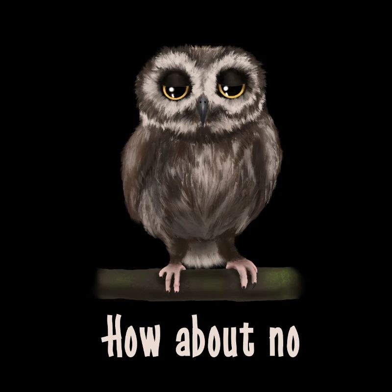 Uhu Eule how about no