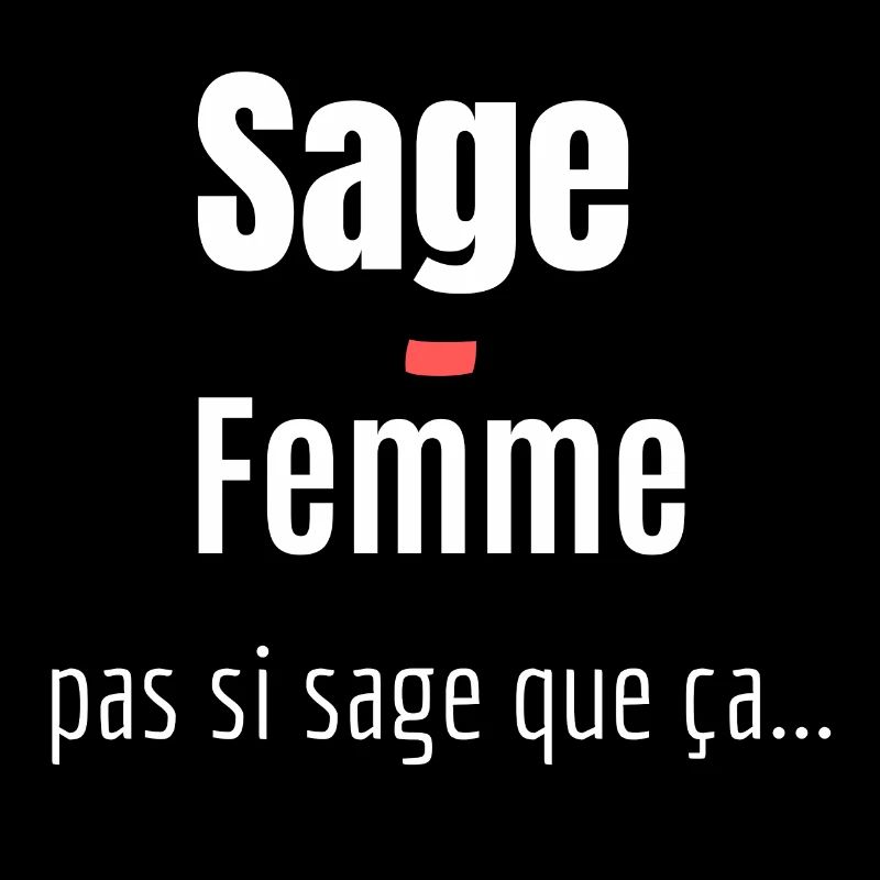 sage-femme. Pas si sage que ça