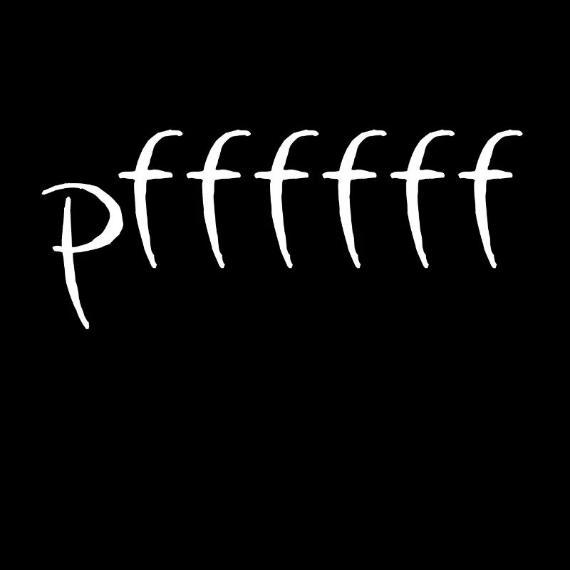 pfffffff