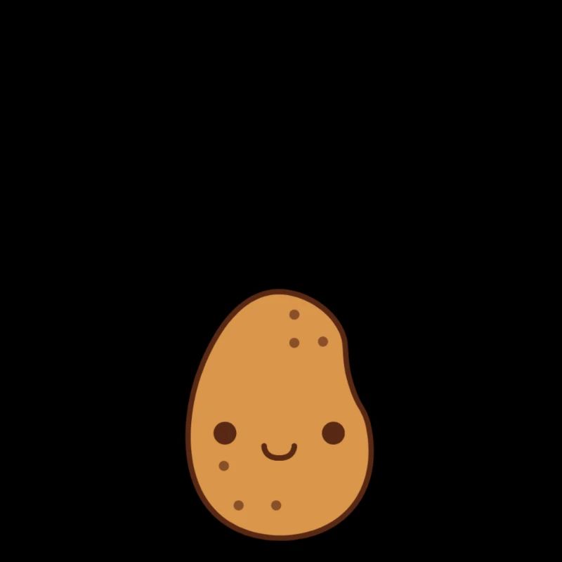 I'm just a potato