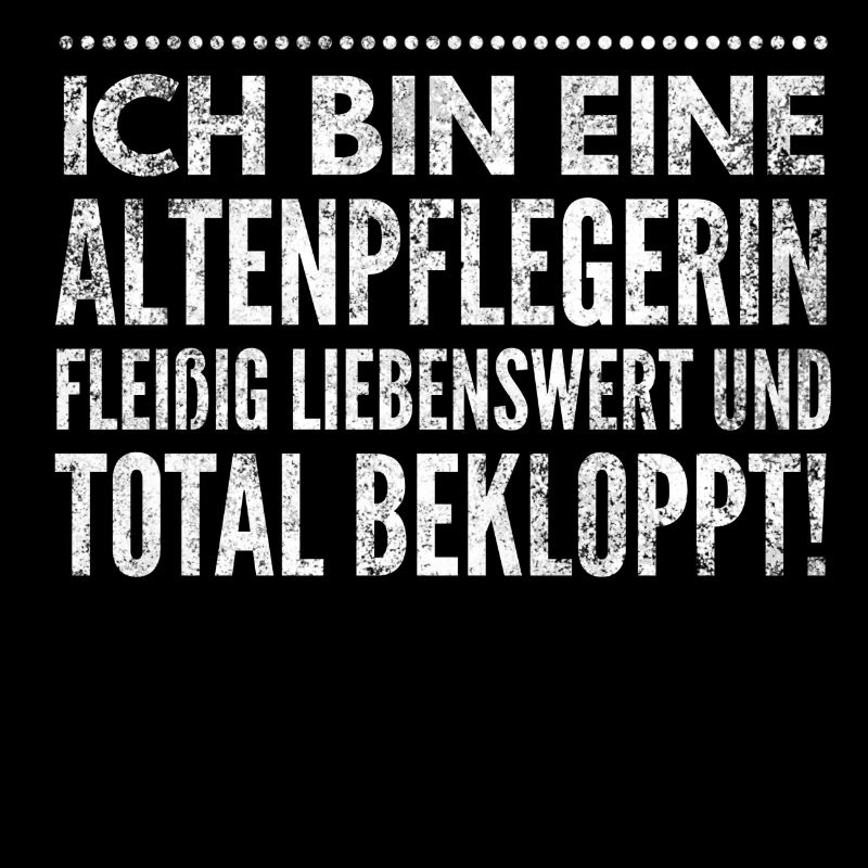Ich bin eine fleißige Altenpflegerin von Beruf