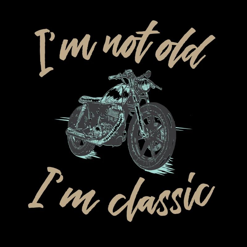 Ich bin nicht alt ich bin ein Klassiker Motorrad
