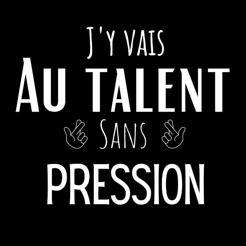 j'y vais au talent sans pression