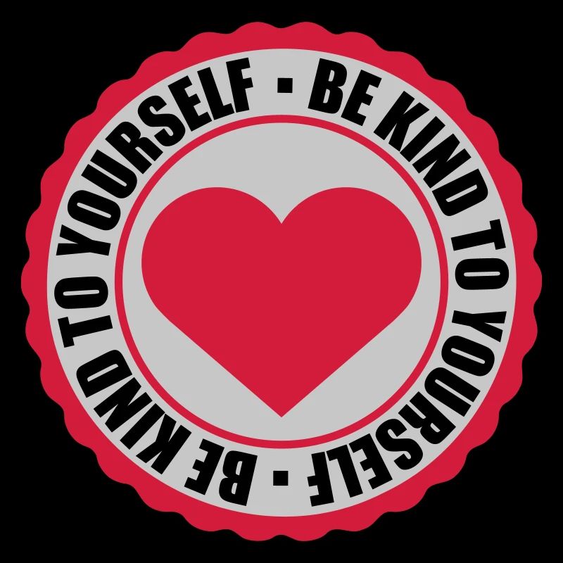be kind to yourself
