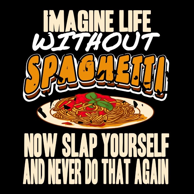 Imagine Life Without Spaghetti