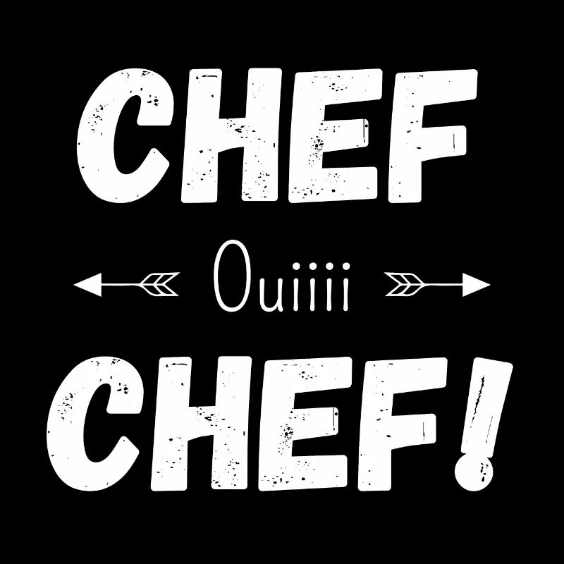 Chef oui chef