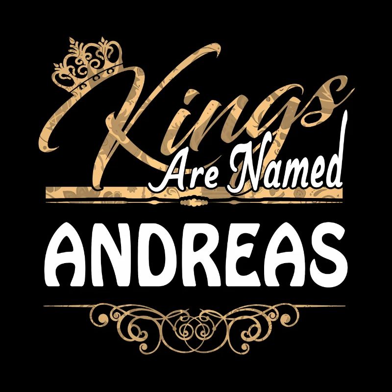 Kings Are Named Andreas Lustiges Geschenk