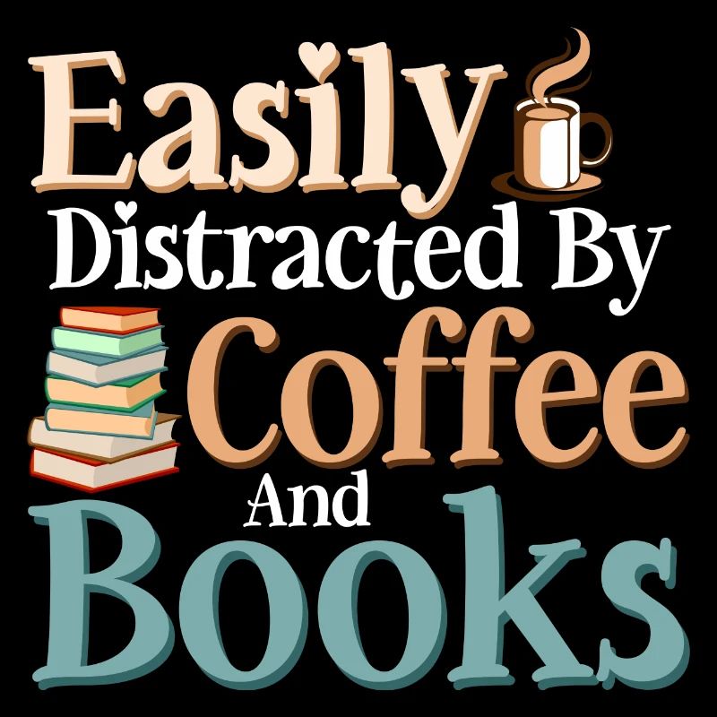 Easily Distracted By Coffee And Books Reading Book