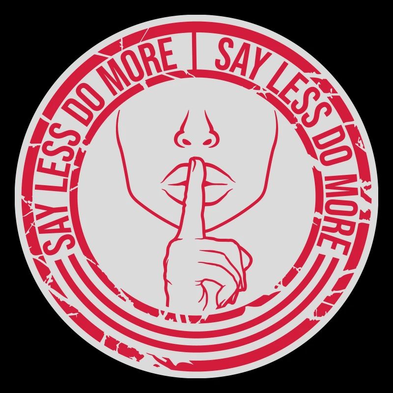 say less do more