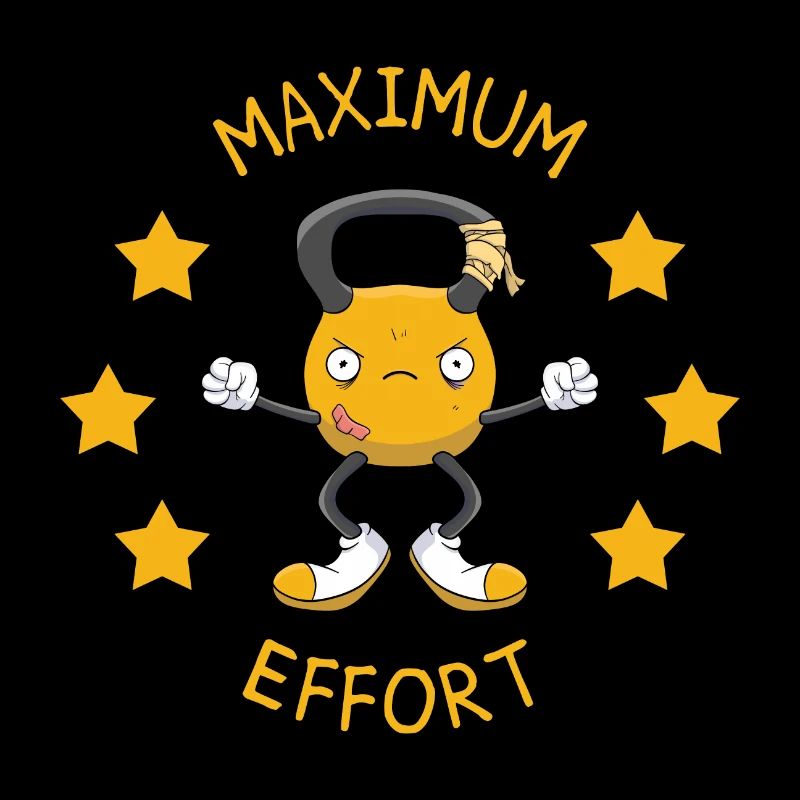 Maximum Effort