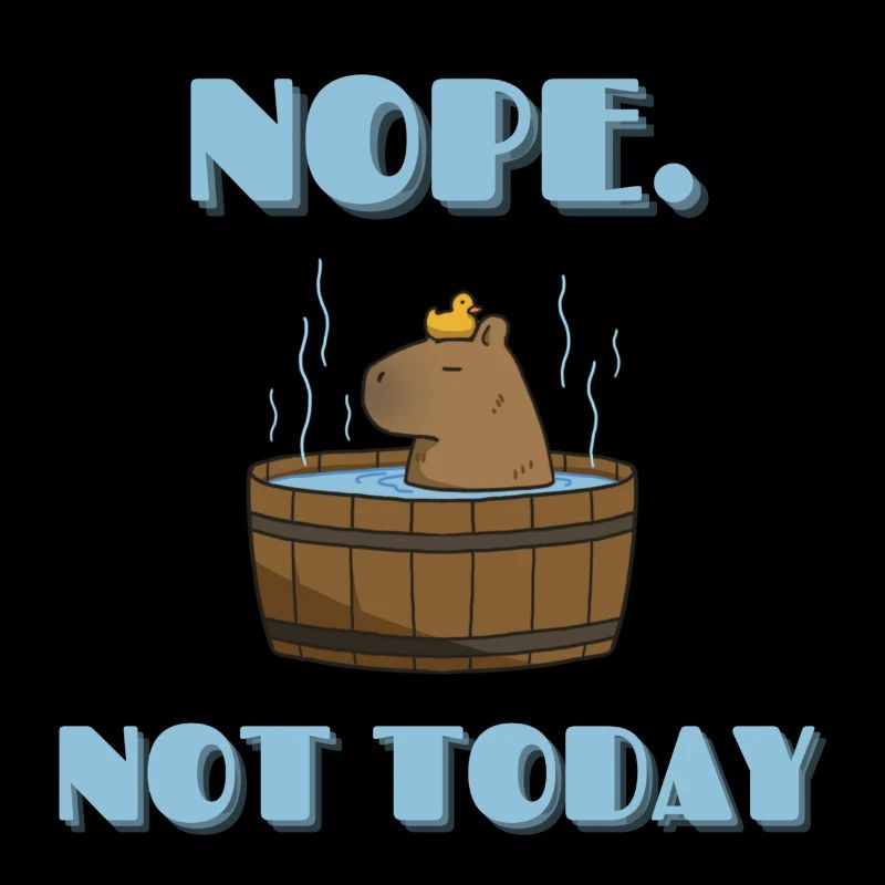 CAPYBARA not today