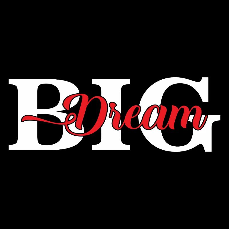 Dream Big