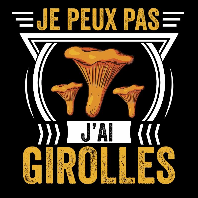 J'peux pas j'ai girolles cueilleur de girolles