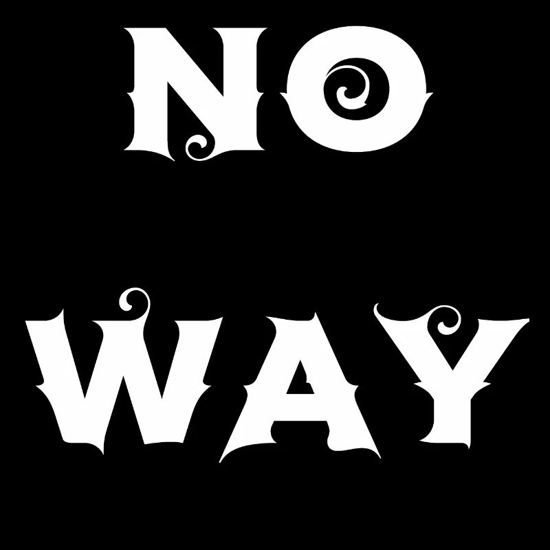 No Way