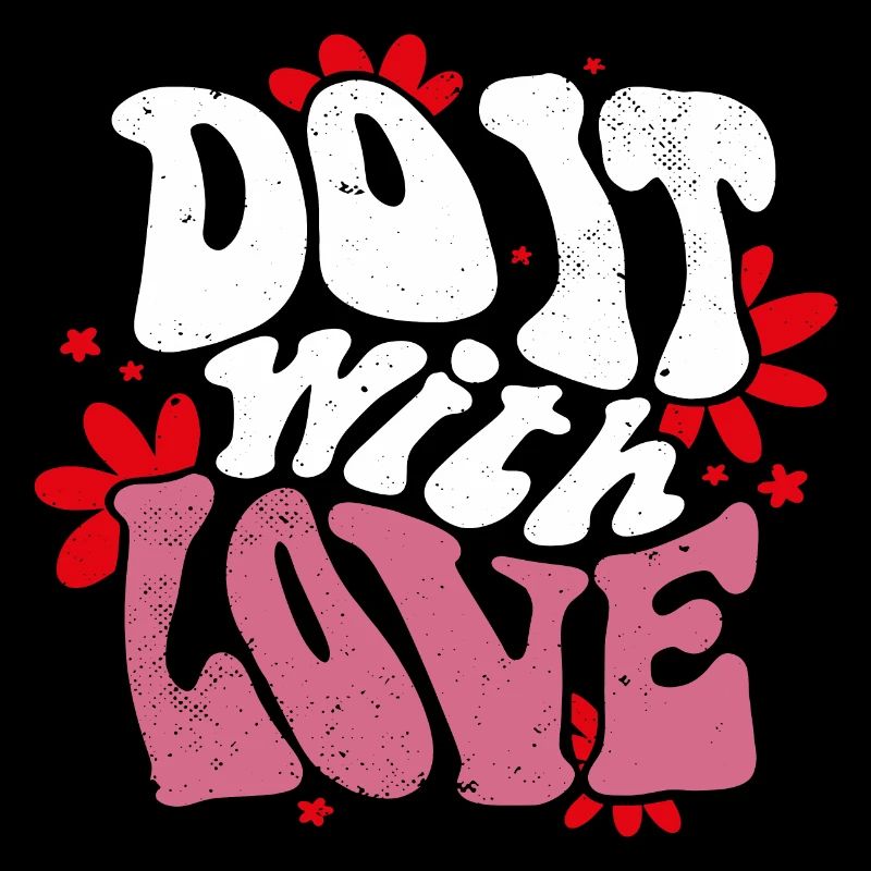 Faites-le avec amour