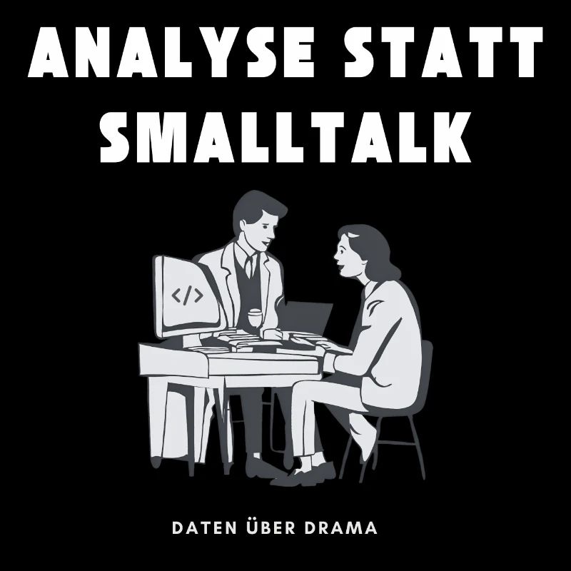 Analysis instead of small talk Data about drama
